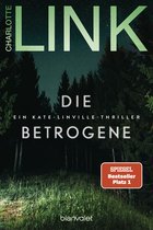 Die Kate-Linville-Reihe 1 - Die Betrogene