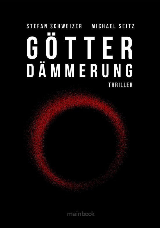 Wagner-Trilogie 1 - Götterdämmerung: Polit-Thriller - cover