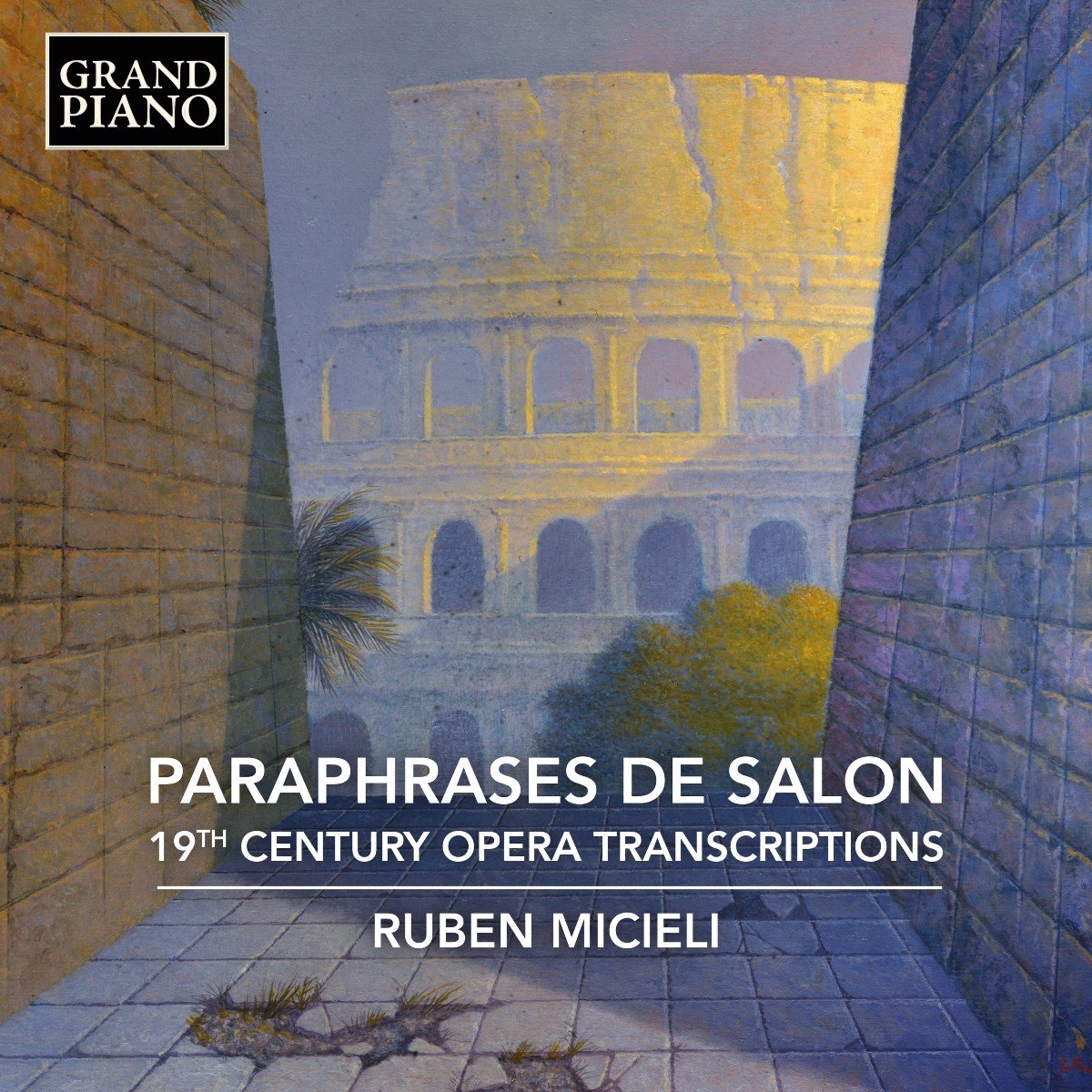 Ruben Micieli - Paraphrases De Salon - 19th Century Opera Transcriptions (CD)