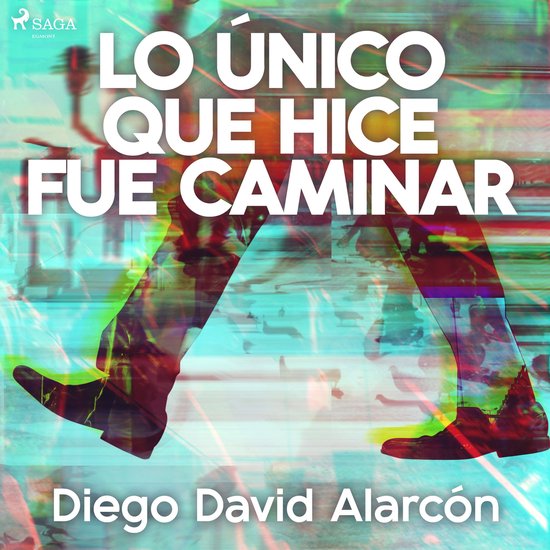 Lo único que hice fue caminar - cover