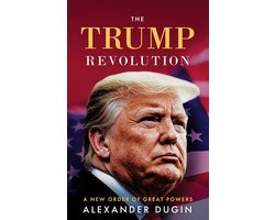Omslag van The Trump Revolution: A New Order of Great Powers