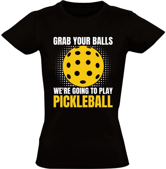 Prenez vos balles T-shirt femme - pickleball - jeu - balles - sport - athlète - chemise