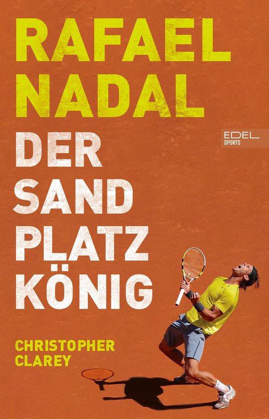 Rafael Nadal: Der Sandplatzkönig - cover