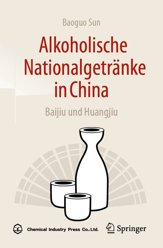 Alkoholische Nationalgetränke in China: Baijiu und Huangjiu - cover