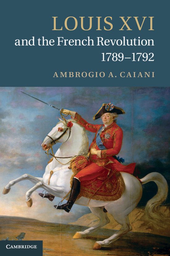 Louis Xvi And The French Revolution, 1789-1792 - cover