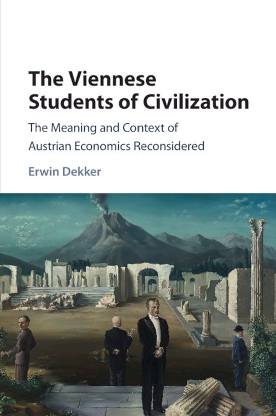 Historical Perspectives on Modern Economics-The Viennese Students of Civilization