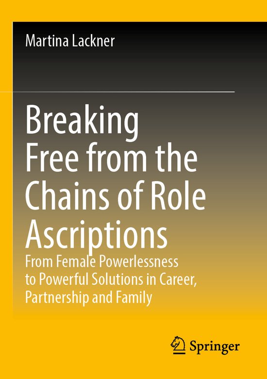 Breaking Free from the Chains of Role Ascriptions - cover