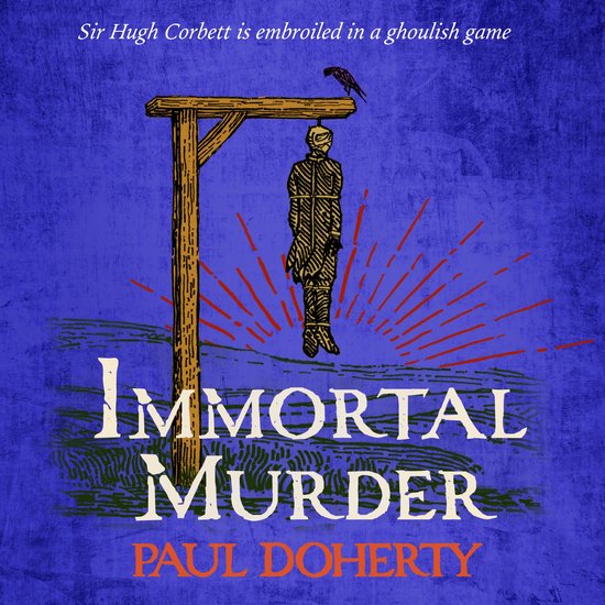 Immortal Murder (Hugh Corbett Mysteries, Book 25) - cover