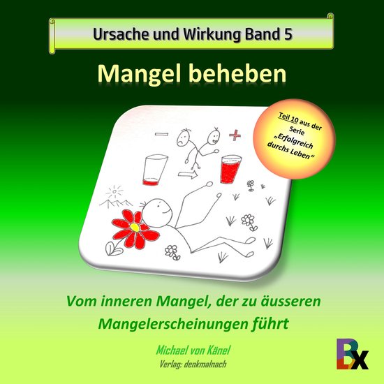 Ursache und Wirkung - Band 5: Mangel beheben - cover