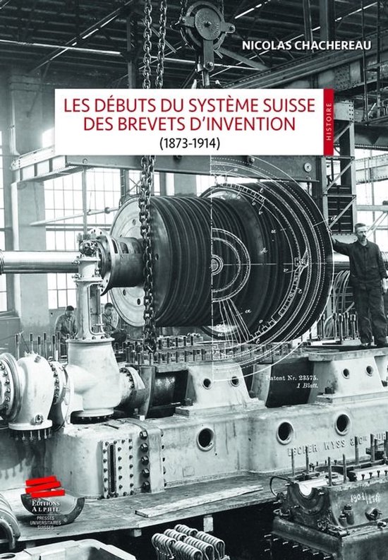Histoire - Les débuts du système suisse des brevets d’in ... - cover