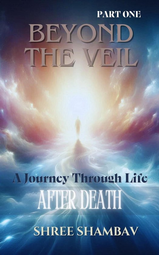 Journey of Soul 1 - Beyond the Veil