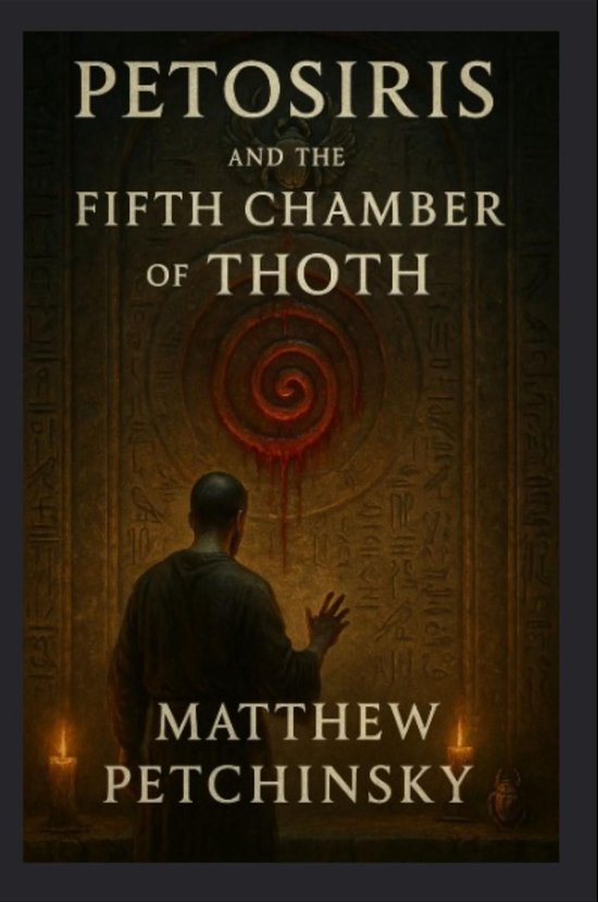Petosiris and the Fifth Chamber of Thoth
