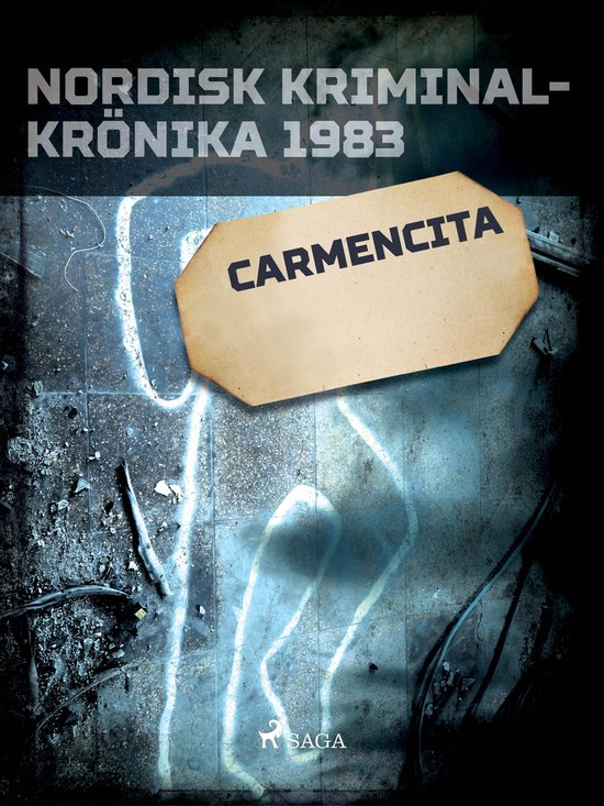 Nordisk kriminalkrönika 80-talet - Carmencita - cover