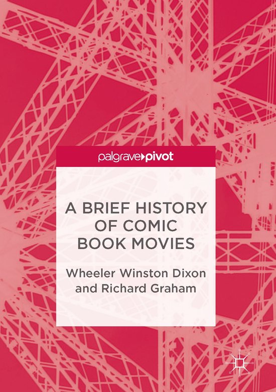 A Brief History of Comic Book Movies - cover