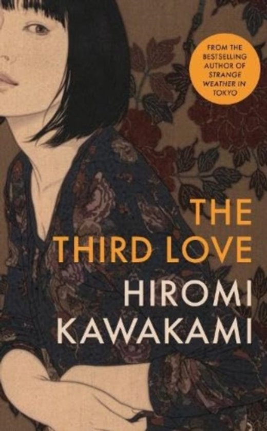 Boekcover van 'The Third Love' van Hiromi Kawakami met illustratie van een vrouw in een bloemenjurk.