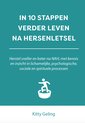 10 stappen - In 10 stappen verder leven na hersenletsel