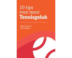 10 tips voor meer Tennisgeluk