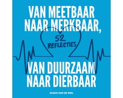 Van meetbaar naar merkbaar, van duurzaam naar dierbaar