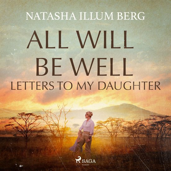 All Will Be Well: Letters to My Daughter - cover