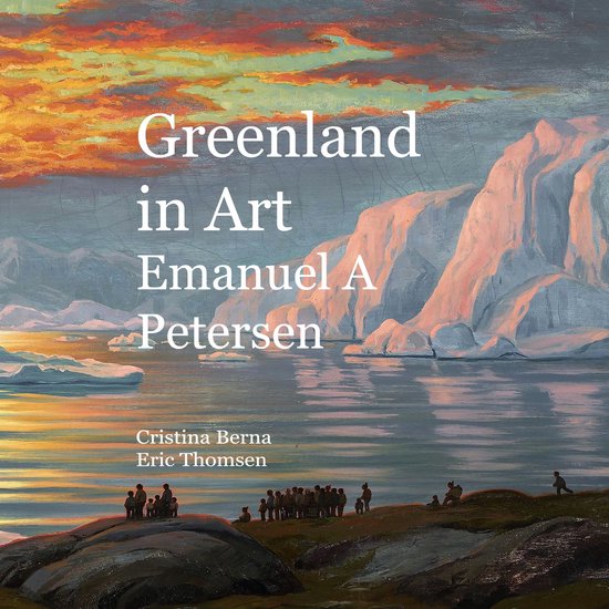 Greenland in Art Emanuel A Petersen - cover