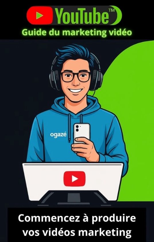 YouTube - Guide du marketing vidéo