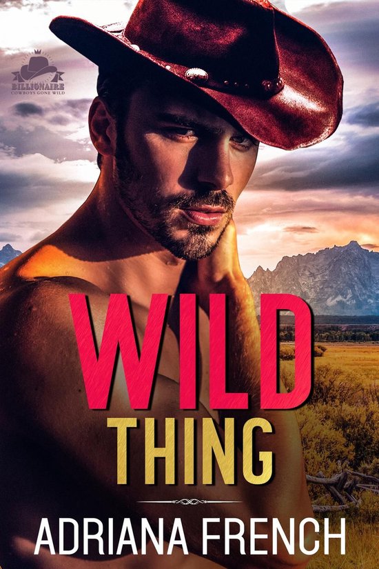 Billionaire Cowboys Gone Wild 2 - Wild Thing - cover