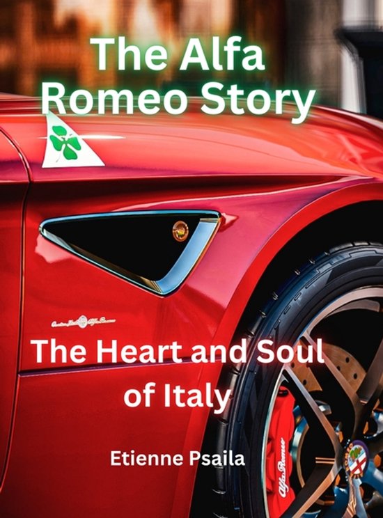 The Alfa Romeo Story - The Heart and Soul of Italy - cover