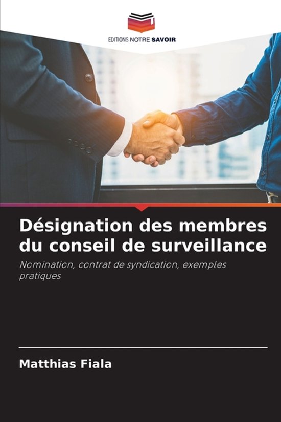 Désignation des membres du conseil de surveillance