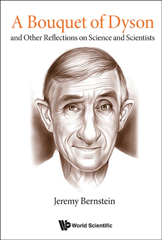 Bouquet Of Dyson, A: And Other Reflections On Science And Sc ... - cover