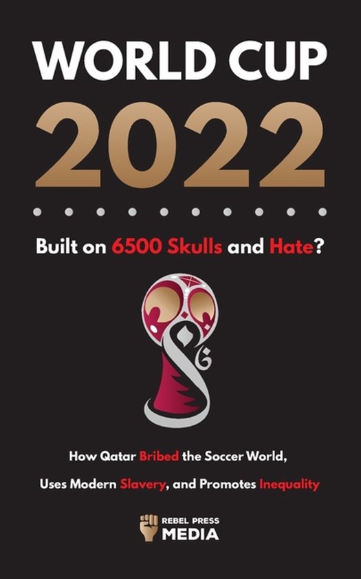 World Cup 2022, Built on 6500 Skulls and Hate? - cover
