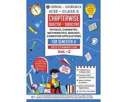 Oswal-Gurukul Icse Chapterwise Objective & Subjective (Phys, Chem, Bio, Maths, Comp.App) Class 10 Semester II Exam 2022