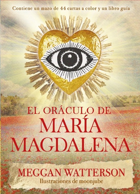 Omslag van 'El Oráculo de María Magdalena' met een gouden oog in een hart boven een veld vol klaprozen.
