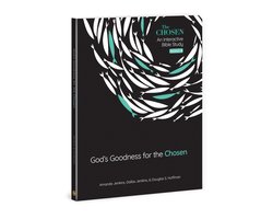 The Chosen Bible Study- Gods Goodness for the Chosen