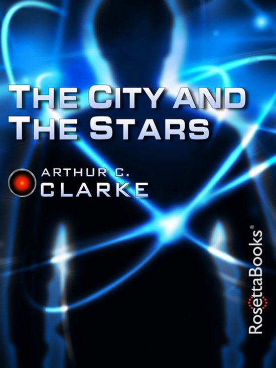 Arthur C. Clarke Collection-The City and the Stars