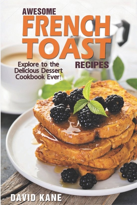 Awesome French Toast recipes - cover