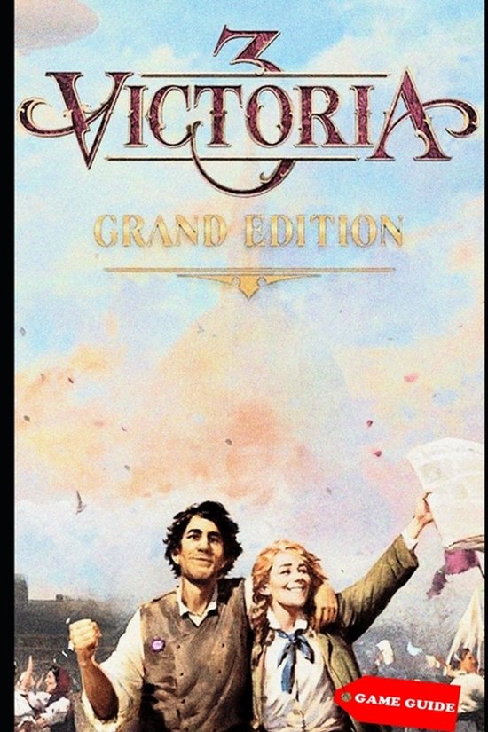 Victoria 3 Complete guide & tips - cover
