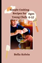 Recipes & Delicacies- Simple Cooking Recipes for Young Chefs