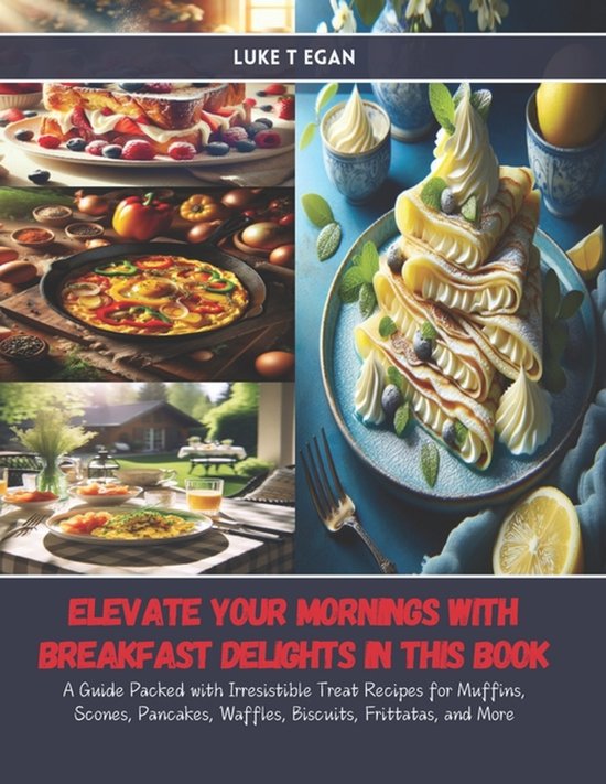 Elevate Your Mornings with Breakfast Delights in this Book - cover