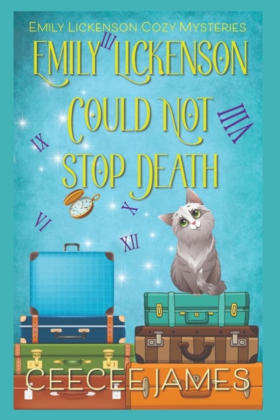 Emily Lickenson Cozy Mystery- Emily Lickenson Could Not Stop ... - cover