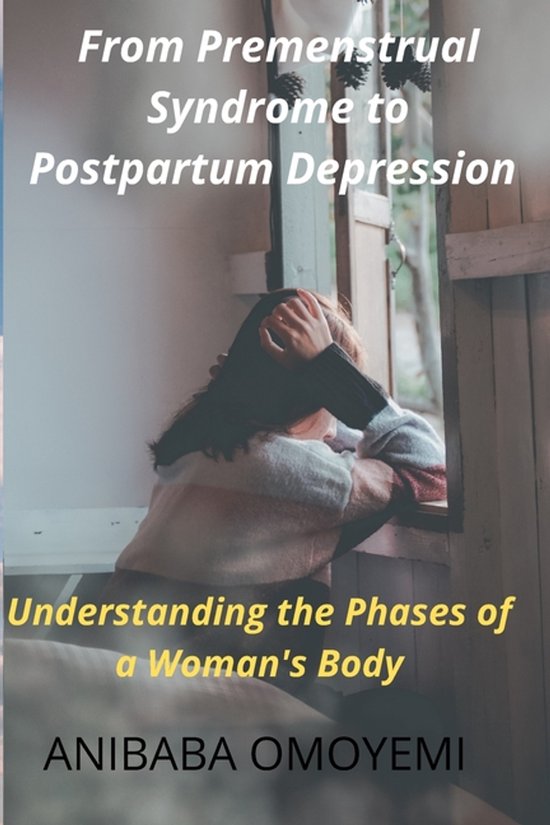 From Premenstrual Syndrome to Postpartum Depression - cover