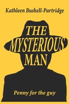 The Mysterious Man