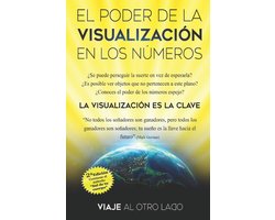 Viaje Al Otro Lado-El poder de la visualización en los números
