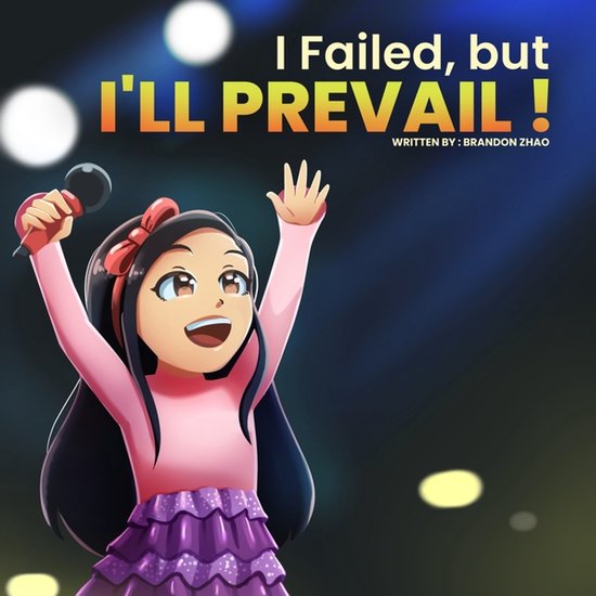 Inspirational- I Failed, but I'll Prevail!