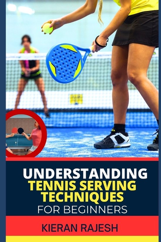 Understanding Tennis Serving Techniques for Beginners - cover