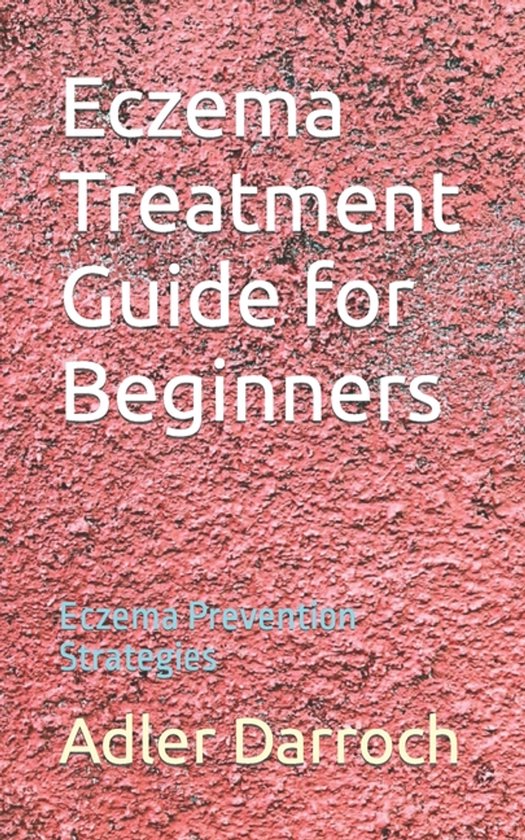 Eczema Treatment Guide for Beginners - cover