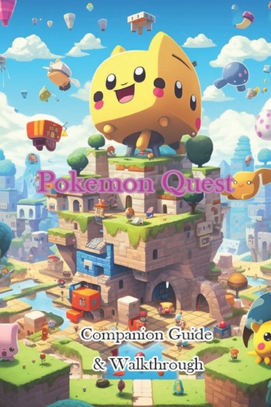 Pokemon Quest Companion Guide & Walkthrough - cover