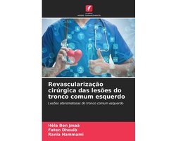 Revascularização cirúrgica das lesões do tronco comum esquerdo