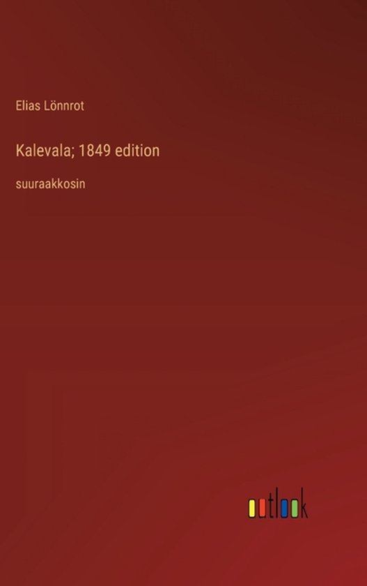Kalevala; édition de 1849 par Elias Lönnrot