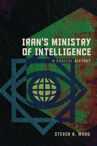Boekcover: 'IRAN'S MINISTRY OF INTELLIGENCE A CONCISE HISTORY' door STEVEN R. WARD. Een oog-symbool met wereldbol binnen een geometrisch patroon.