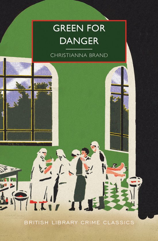 British Library Crime Classics- Green for Danger - cover